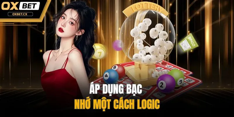 Áp dụng bạc nhớ một cách logic