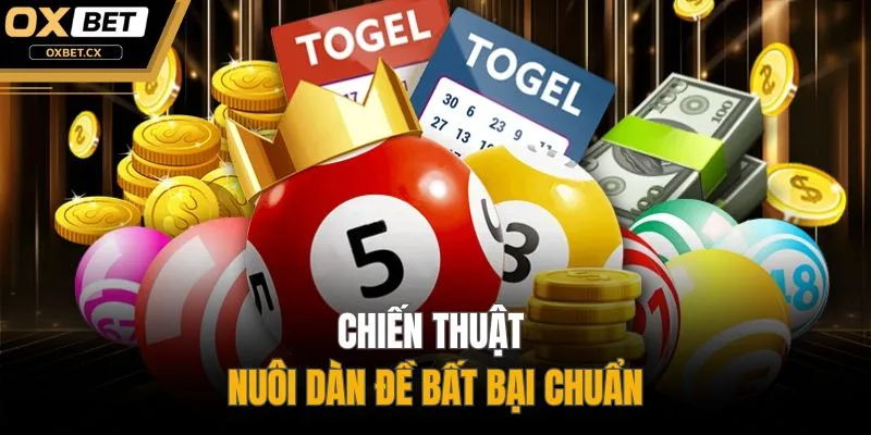 Chiến thuật nuôi dàn đề bất bại chuẩn