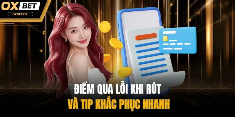 Điểm qua lỗi khi rút và tip khắc phục nhanh