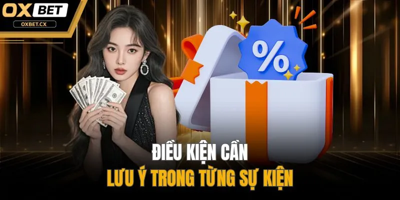 Điều kiện cần lưu ý trong từng sự kiện