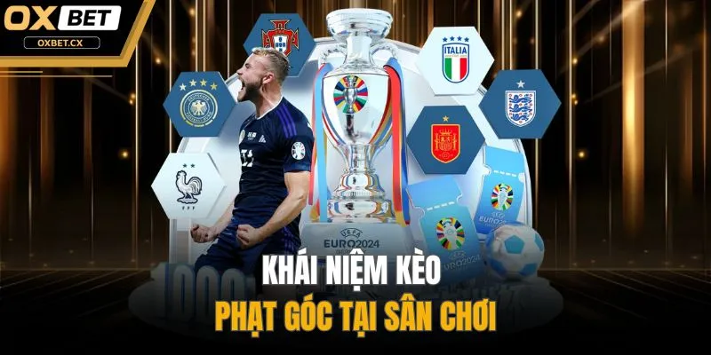 Khái niệm kèo phạt góc tại sân chơi