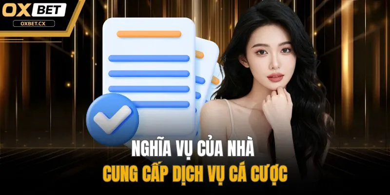 Nghĩa vụ của nhà cung cấp dịch vụ cá cược