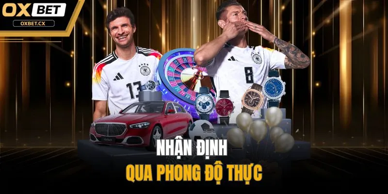 Nhận định qua phong độ thực