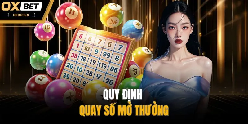 Quy định quay số mở thưởng